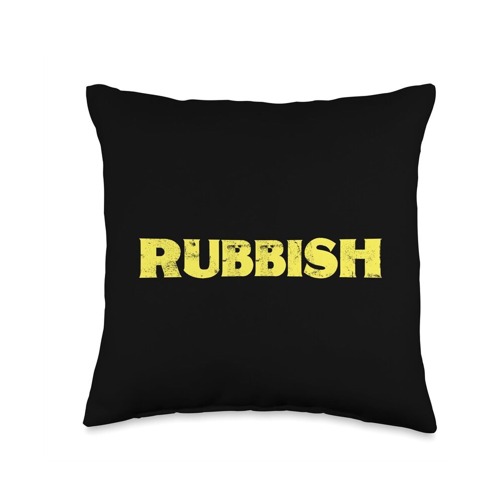 5066 Rubbish Funny T-Shirt Tee Shirt That Says Rubbish Throw Pillow
